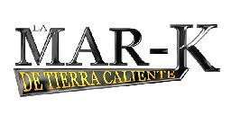 La Mar-K-de Caliente